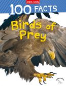 100 Facts: Birds of Prey