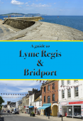 A Guide to Lyme Regis and Bridport