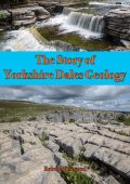 The Story of Yorkshire Dales Geology