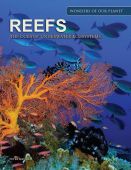 Reefs: The Oceans' Underwater Ecosystems
