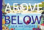 Above & Below: Sea & Shore