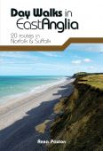 Day Walks in East Anglia: 20 Routes in Norfolk & Suffolk