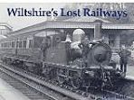 Wiltshires Lost Railways 