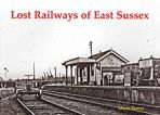 Lost Railways of East Sussex