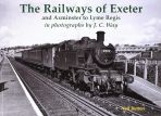 The Railways of Exeter & Axminster to Lyme Regis