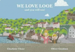 We Love Looe and You Will Too!
