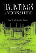 Hauntings in Yorkshire