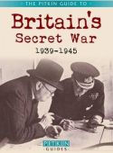 Britain's Secret War 1939 to 1945