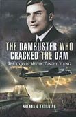 Dambuster Who Cracked the Dam