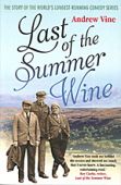 Last of the Summer Wine: The Inside Story of the World’s Longest-Running Comedy Programme