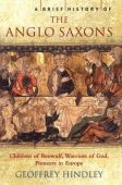 Brief History of the Anglo Saxons