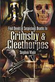 Foul Deeds Grimsby and Cleethorpes