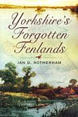 Yorkshires Forgotten Fenlands