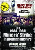The 1984-1985 Miners Strike in Nottinghamshire