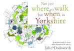 Not Just Where to Walk, but When, in Yorkshire