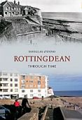Rottingdean Through Time