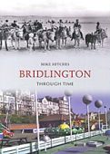 Bridlington Through Time 