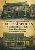 Beers and Spirits Black Country Haunted Pubs