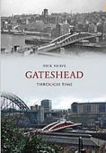 Gateshead Through Time 