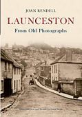 Launceston From Old Photographs