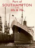 Port of Southampton in the 60s and 70s