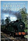 Last Days Of Steam In Bristol And Somerset