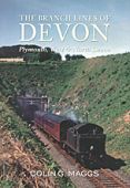 Branch Lines of Devon: Plymouth, West & North Devon