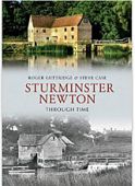 Sturminster Newton Through Time 
