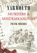 Yarmouth Murders and Misdemeanours