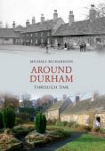 Durham Around Through Time 