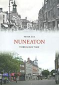 Nuneaton Through Time
