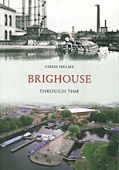 Brighouse Through Time