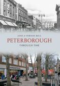 Peterborough Through Time Second Selection