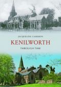 Kenilworth Through Time