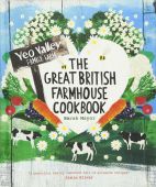 The Great British Farmhouse Cookbook (Yeo Valley)
