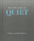 Little Book of Quiet HB