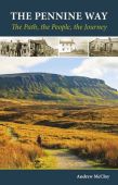 The Pennine Way The Path the People the Journey