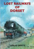Lost Railways of Dorset