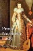Proud Northern Lady Lady Anne Clifford