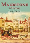 Maidstone a History 