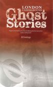 London Underground Ghost Stories