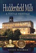 Huddersfield Mills-A Textile Heritage 
