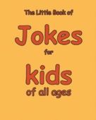 The Little Book of Jokes for Kids