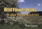 Wildflower Walks in the Peak District
