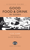 Good Food and Drink in Sussex