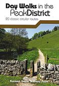 Day Walks in the Peak District: 20 Classic Circular Routes