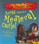 You Wouldn't Want to Live in a Medieval Castle
