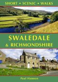 Swaledale & Richmondshire Short Scenic Walks