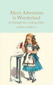 Alice's Adventures in Wonderland & Through the Looking Glass (Collector's Library)