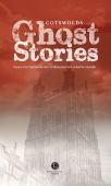 Cotswolds Ghost Stories